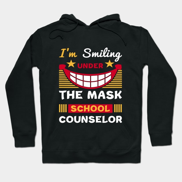 Smiling Under The Mask School Counselor quote Hoodie by loveshop